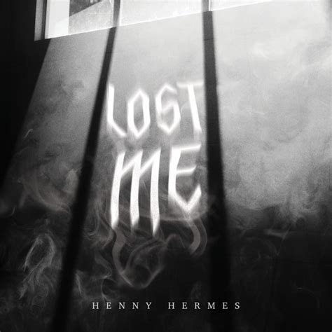 Stream Lost Me by Henny Hermes 